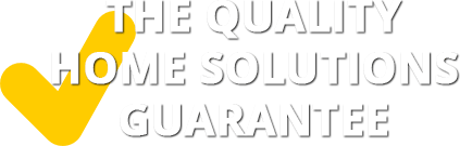 The Quality Home Solutions Guarantee